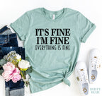 It's Fine I Am Fine Women's Graphic T-Shirt
