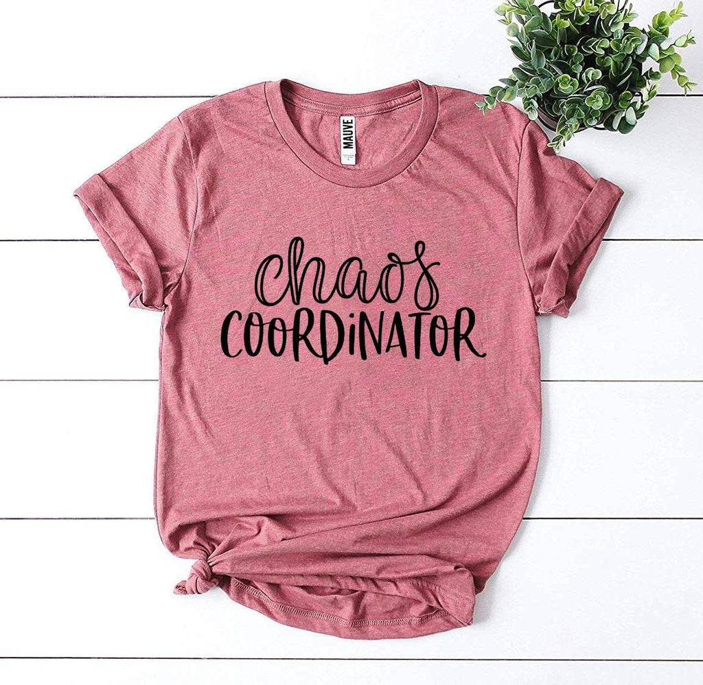 Chaos Coordinator T-Shirt