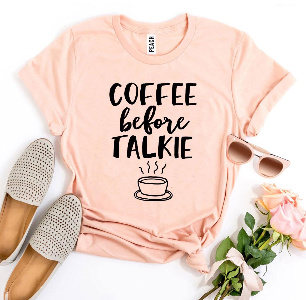 Coffee Before Talkie Women's Graphic T-Shirt