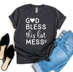 God Bless This Hot Mess Women's Graphic T-Shirt