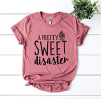 A Pretty Sweet Disaster Women's Graphic T-Shirt